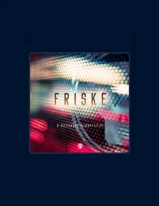 Listen to Friske, watch music videos, read bio, see tour dates & more!