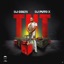 T.N.T (feat. DJ Puto X) - Single