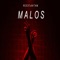 Malos (feat. Nitam) - Res3t lyrics