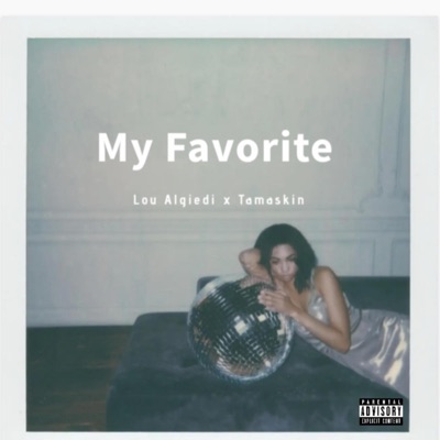 My Favorite (feat. Tamaskin) - Single