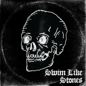 Swim Like Stones (feat. Geri X)