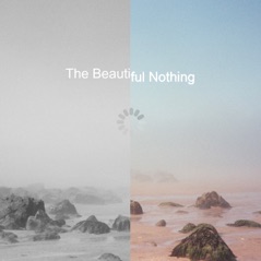 The Beautiful Nothing - EP