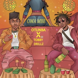 Owambe (feat. Tobby Drillz) Otunba