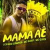 Mama Aê (feat. Mc Guiby & MC Quick) - Single