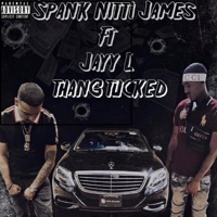 Thang Tucked (feat. Jayy-L) - Single - Spank Nitti James
