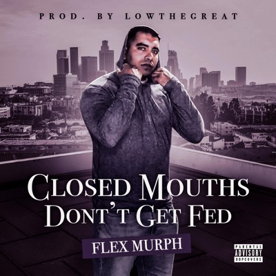 Closed Mouths Don't Get Fed