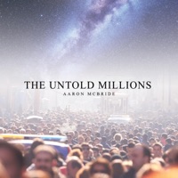 The Untold Millions - Single - Aaron McBride