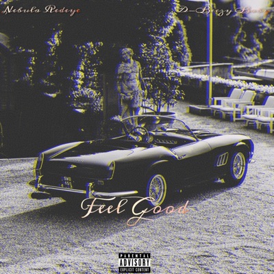 Feel Good (feat. D-Beezy Baby) - Single