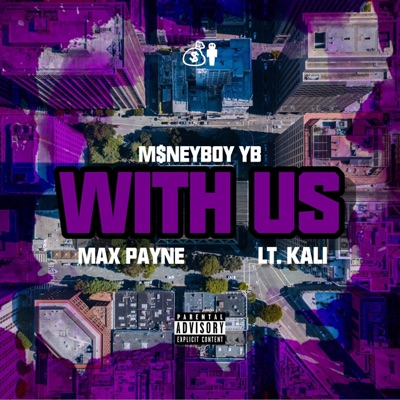 With Us (feat. Lt. Kali & Max Payne) - Single
