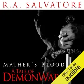 Mather's Blood: A Tale of DemonWars (Unabridged)
