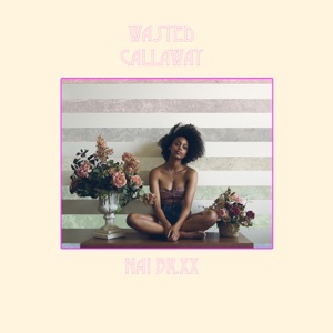 Wasted Callaway - EP