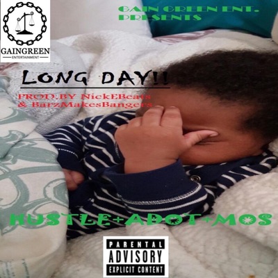 Long Day (feat. C-Hustle & Moso) - Single