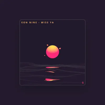 Listen to Eon9, watch music videos, read bio, see tour dates & more!