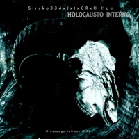Holocausto Interno - Single - Sircko 334, Jxtx CR & H-Ham