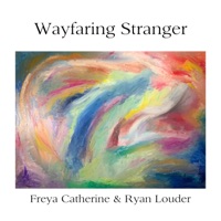 Wayfaring Stranger - Single - Ryan Louder & Freya Catherine