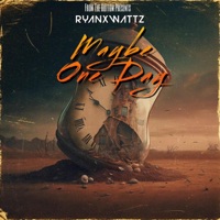 Maybe One Day - Single - Ryanxwattz