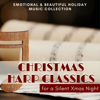 Christmas Harp Classics - Emotional & Beautiful Holiday Music Collection for a Silent Xmas Night - Silent Night