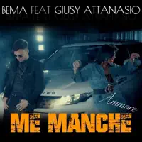 Me manche (feat. Giusy Attanasio) — BEMA