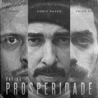 Rap da Prosperidade (feat. Pedro Vuks & Erick Sk) - Single - Sonic Pazes