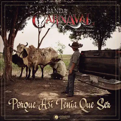 Porque Así Tenía Que Ser - Single - Banda Carnaval