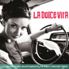 La Dolce Vita (Lounge and Bossa Inspired by the Italian Cinematic Nights) - Various Artists