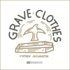 Stephen McWhirter - Grave Clothes EP  artwork