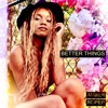 Better Things - Single