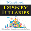 Magical Disney Lulllabies (Ultimate Baby Disney Instrumentals for Sleep) - The Suntrees Sky