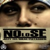 No Lo Se (feat. Jizzy Tee & Dikae) - Single