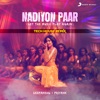 Nadiyon Paar (Let The Music Play Again) [Tech House Remix] - Single