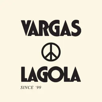 Since 99 - Single by Vargas & Lagola album reviews, ratings, credits