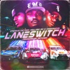 LaneSwitch (feat. Holland Izz & KB Devaughn) - Single