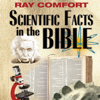 Scientific Facts in the Bible: 100 Reasons to Believe the Bible Is Supernatural in Origin (Hidden Wealth Series) (Unabridged) - Ray Comfort