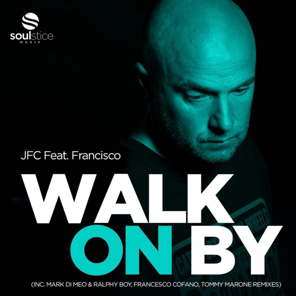 Walk On By (feat. Francisco)