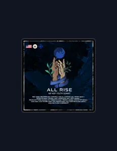 Listen to ALL RISE Hip-Hop Youth Summit, watch music videos, read bio, see tour dates & more!