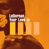 Your Love Is - Single