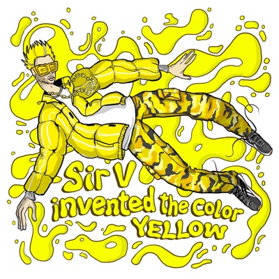 Sir V Invented the Color Yellow