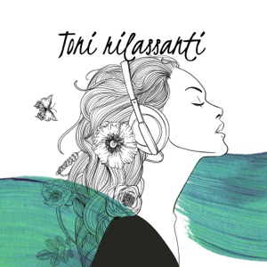 Toni rilassanti: Terapia del suono curativo per spa e massaggi, Mantra yoga, Meditazione Chakra, Sonno profondo, Suoni rilassanti della natura