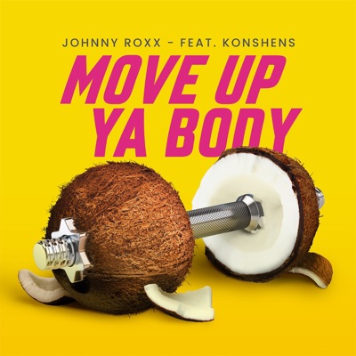 Move up Ya Body (feat. Konshens) - Single