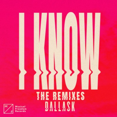 I Know (The Remixes) - Single