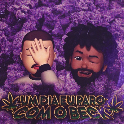 Um Dia Eu Paro Com O Beck - Single