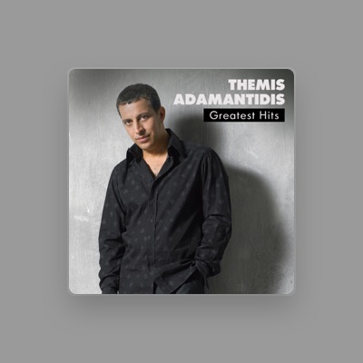 Listen to Themis Adamantidis, watch music videos, read bio, see tour dates & more!