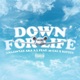 Down for Life feat 40 Cal Sayzee Single