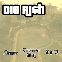 Die Ri$h (feat. Aemme & Emperadormaty) - Single - Lil-G
