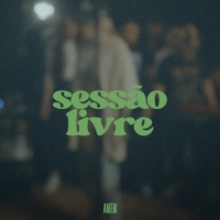 Sessão Livre (Vol.1) - Amem & Julliany Souza