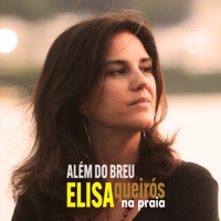 Além do Breu (feat. Paulo Malaguti Pauleira) - Single - Elisa Queiros