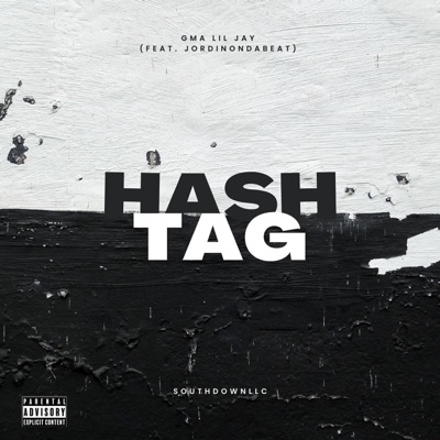 Hash Tag Gma Lil Jay - Single