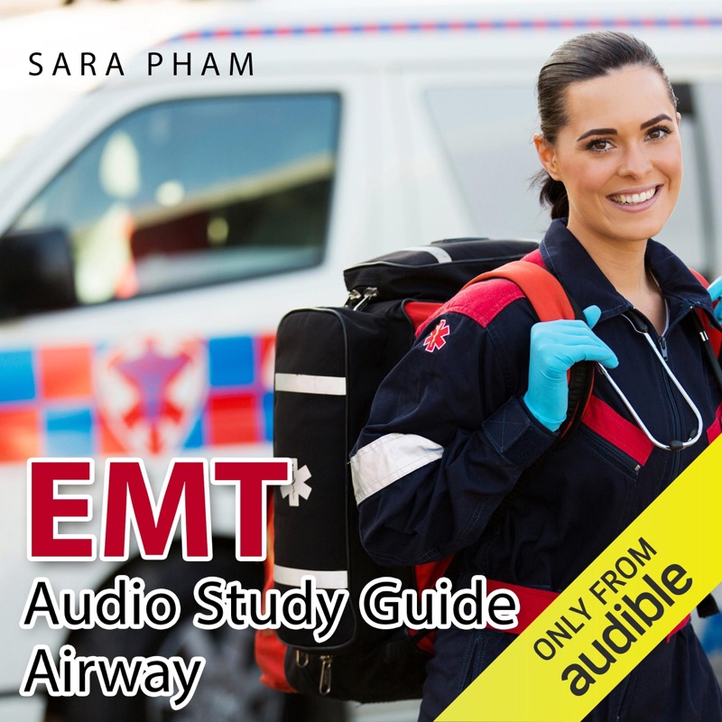 EMT Basic Audio Study Guide: Part 1, Airway (Unabridged)