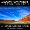Jimmy Cypher - A Horse With No Name (feat. Michael Keith) [Club Mix]
