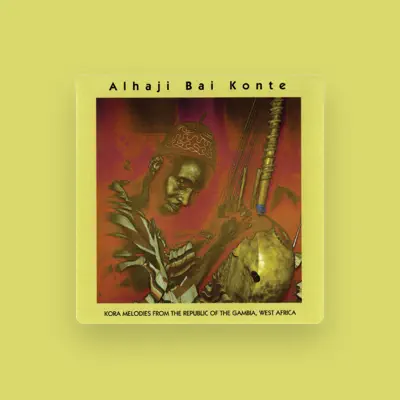 Listen to Alhaji Bai Konte, watch music videos, read bio, see tour dates & more!